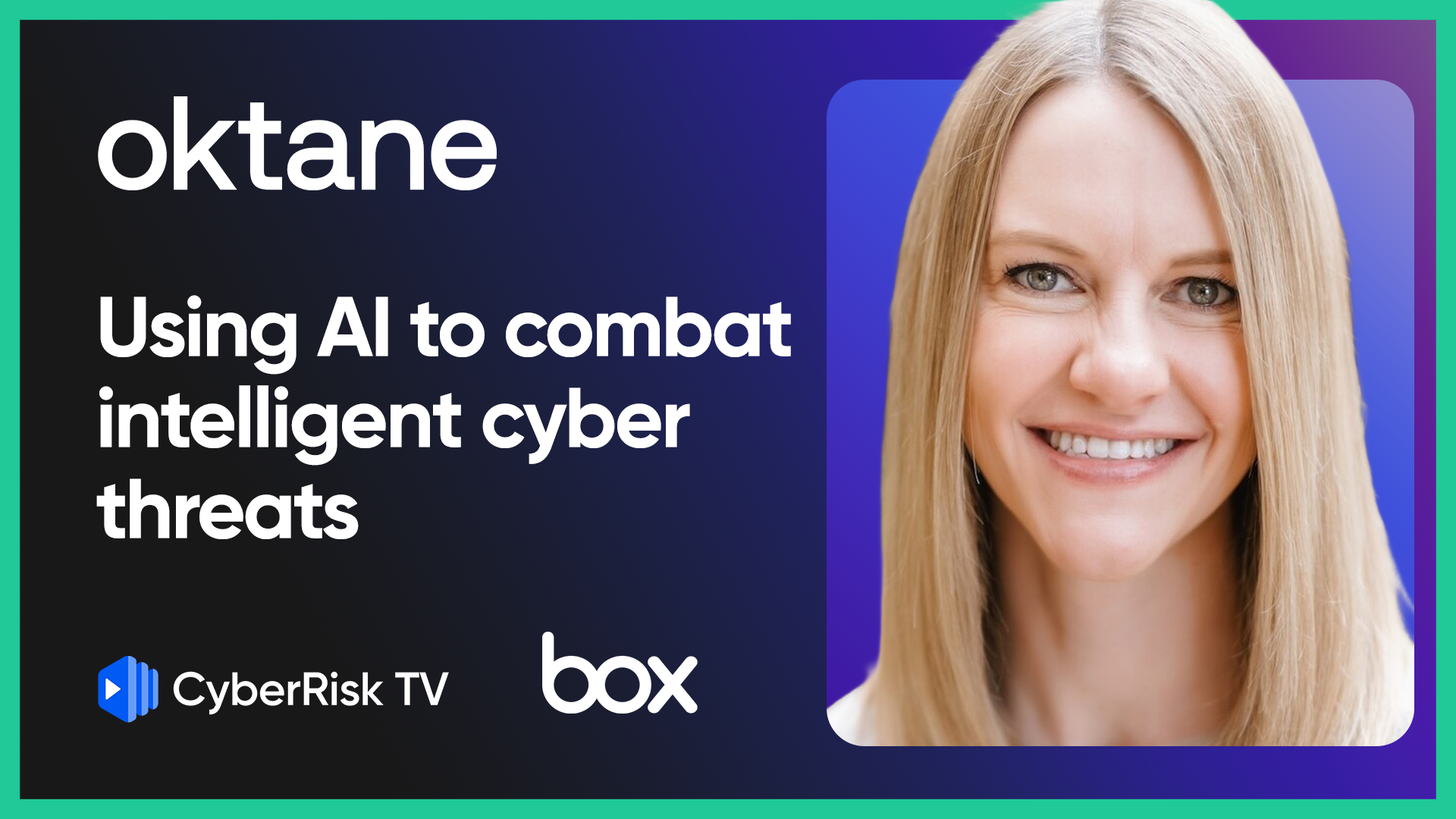 Box CISO Heather Ceylan on using AI to combat intelligent cyber threats – Heather Ceylan – OKT25 #2