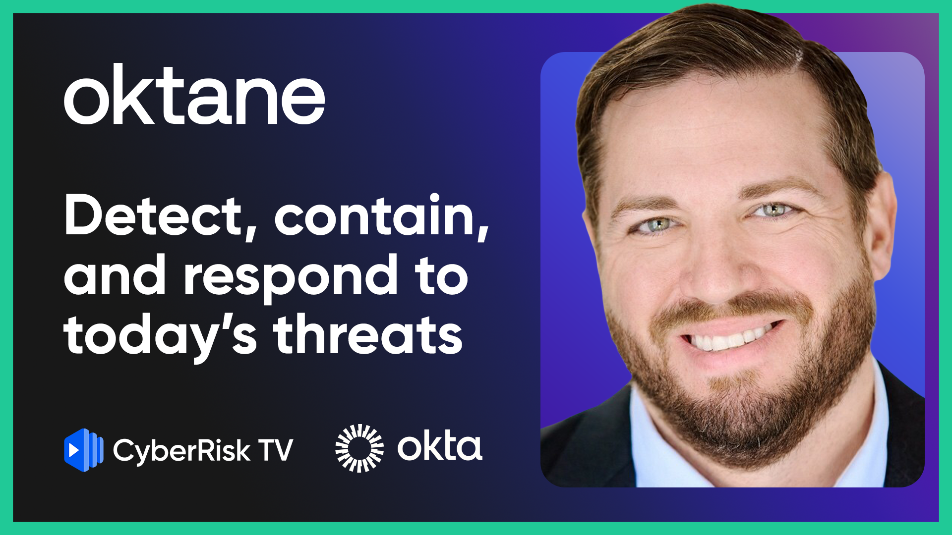 How to detect, contain, and respond to today’s threats – Matt Immler – OKT25 #2