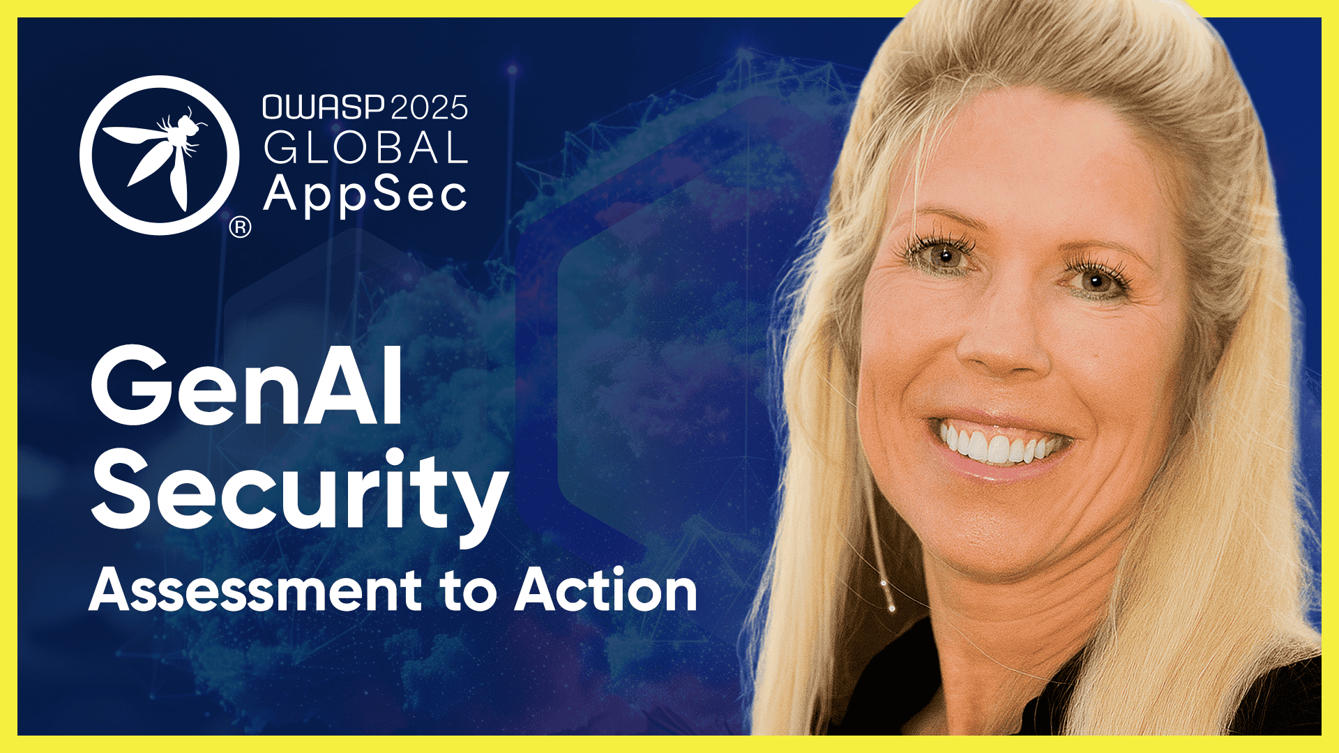 GenAI Security From Assessment to Action – Sandy Dunn – OWSP25 #1