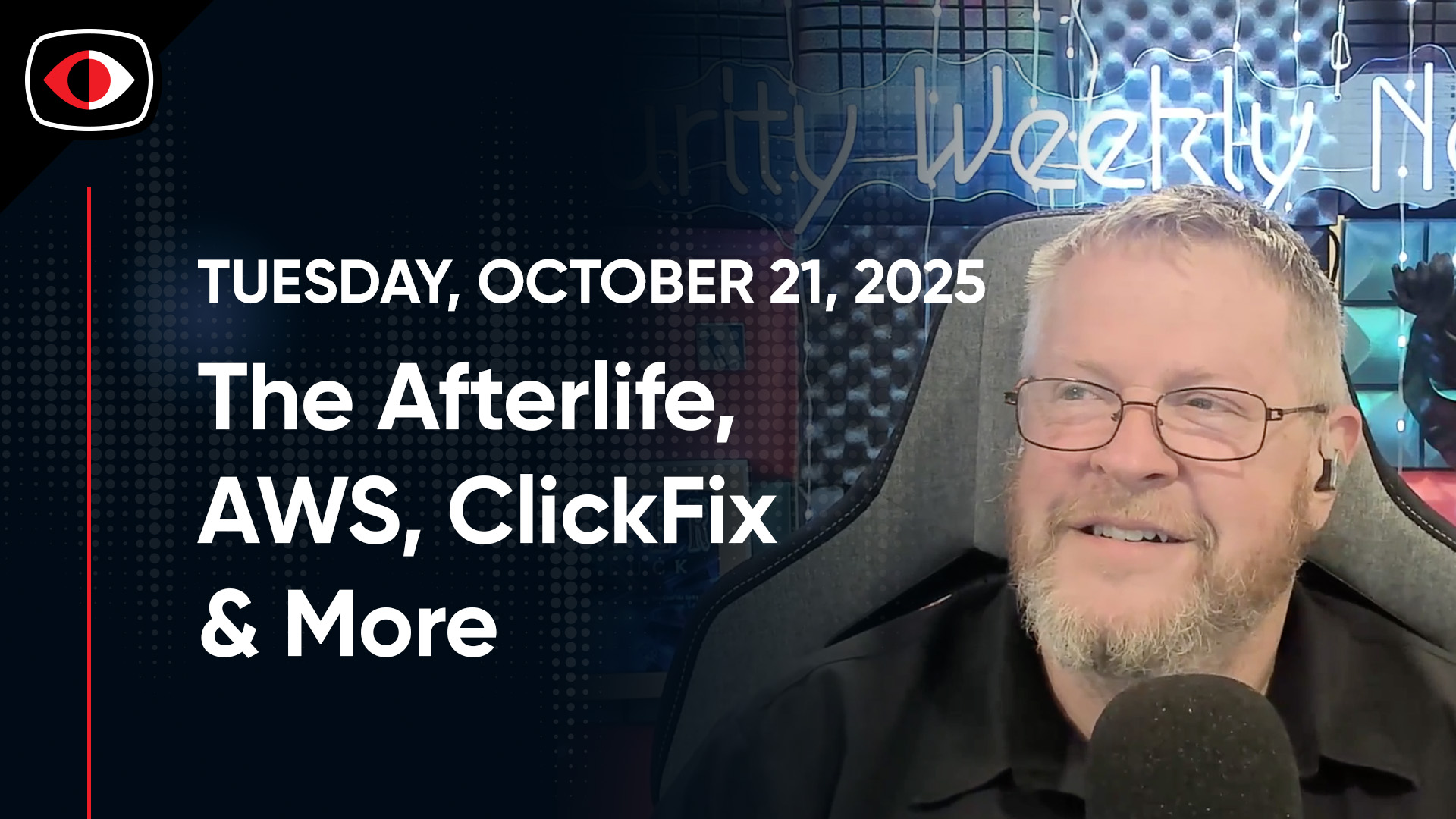 The Afterlife, AWS, ClickFix, Agentic AI, Robot Lumberjacks, Robocalls, Aaran Leyland – SWN #522