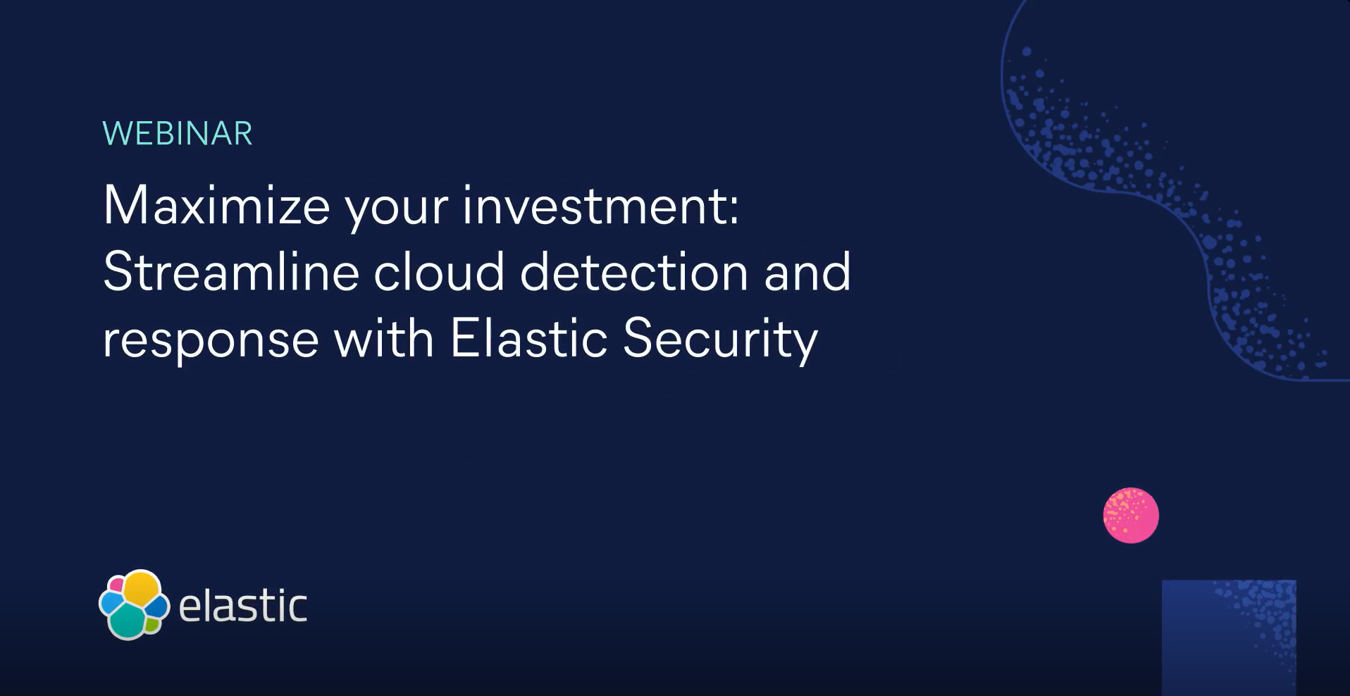 Maximize your investment: Streamline cloud detection and response with ...