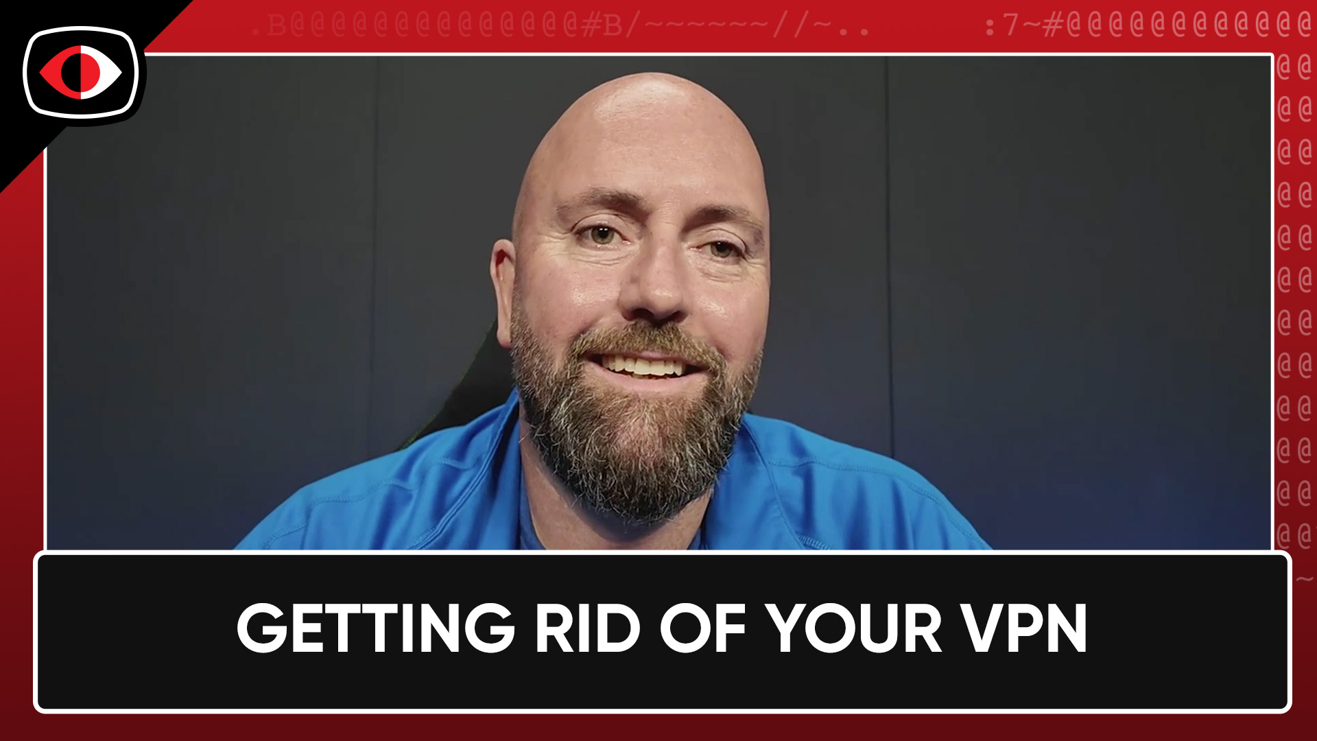 Getting Rid of Your VPN – Rob Allen – PSW #925 | SC Media