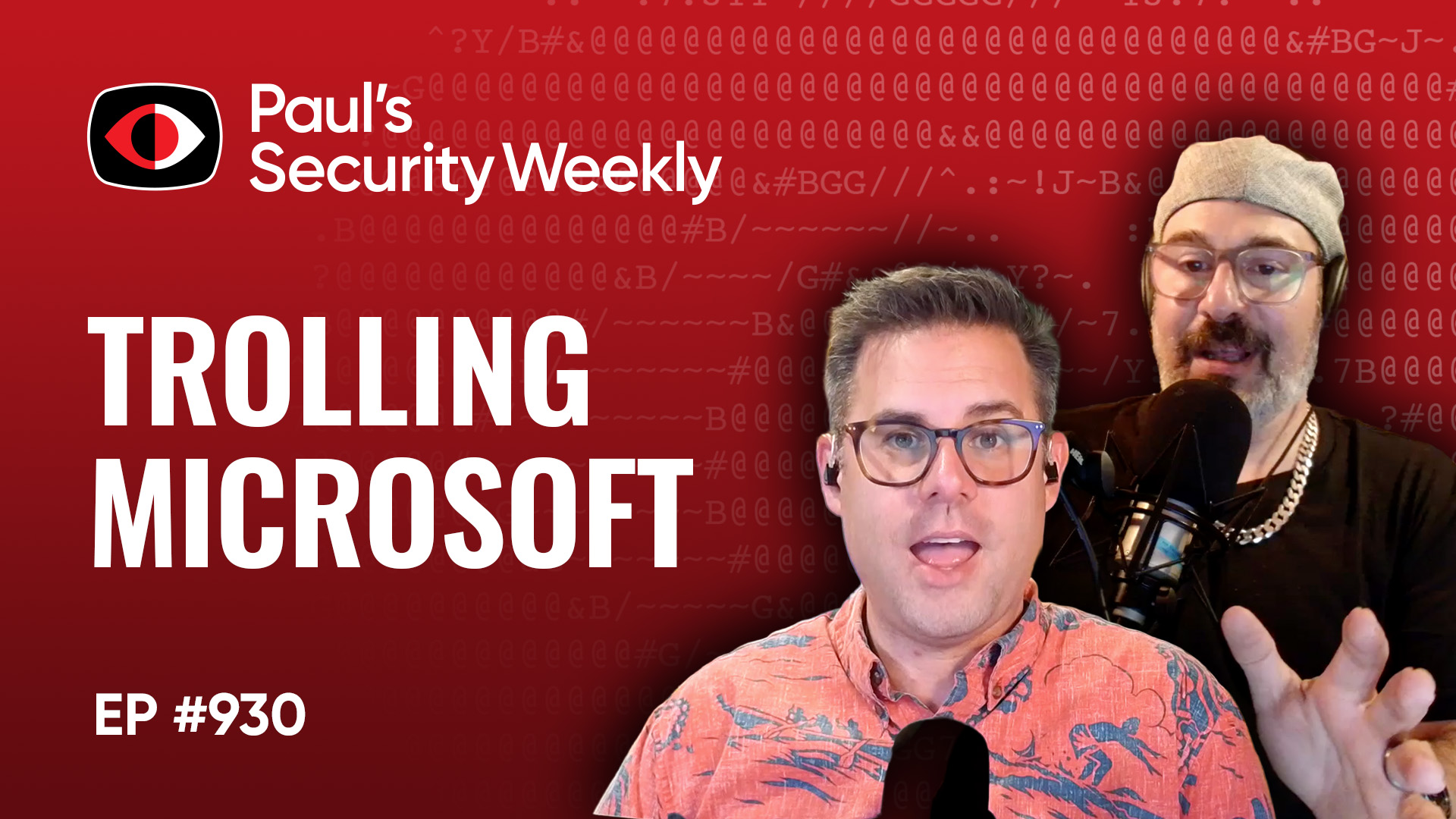 Trolling Microsoft With Vulnerabilities – PSW #930